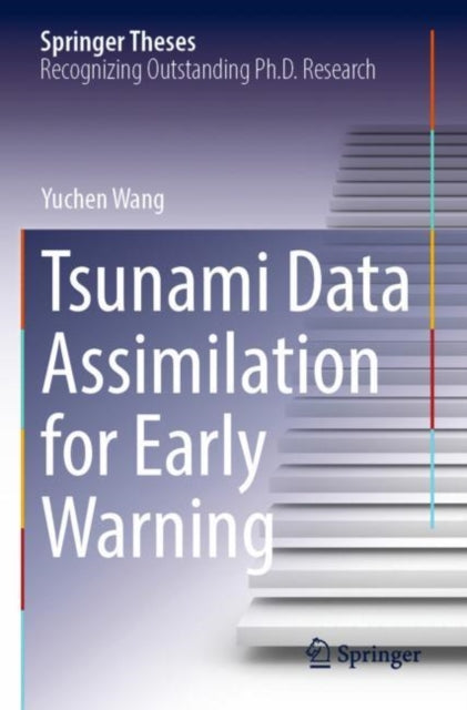 Book cover of: Tsunami Data Assimilation for Early Warning. By: Yuchen Wang