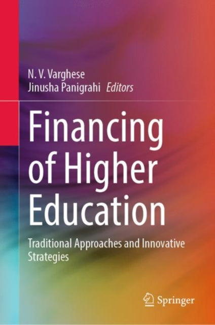 Book cover of: Financing of Higher Education. By: N. V. Varghese