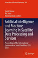 Book cover of: Artificial Intelligence and Machine Learning in Satellite Data Processing and Services. By: Sumit Kumar