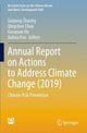 Book cover of: Annual Report on Actions to Address Climate Change (2019). By: Guiyang Zhuang
