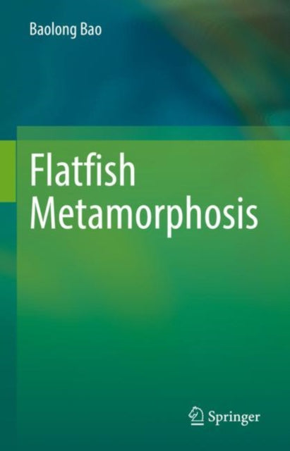 Book cover of: Flatfish Metamorphosis. By: Baolong Bao
