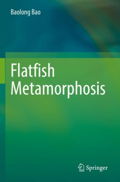 Book cover of: Flatfish Metamorphosis. By: Baolong Bao