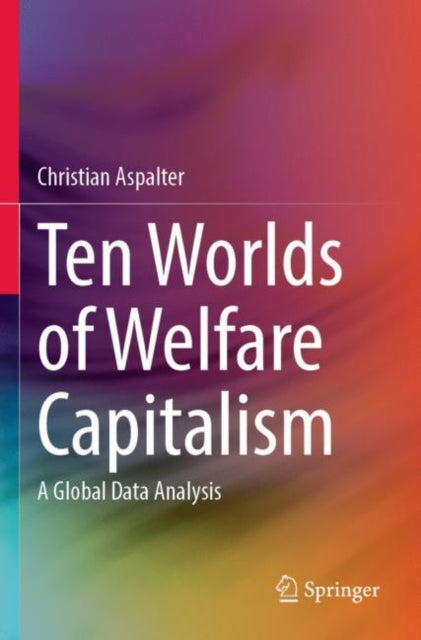 Book cover of: Ten Worlds of Welfare Capitalism. By: Christian Aspalter
