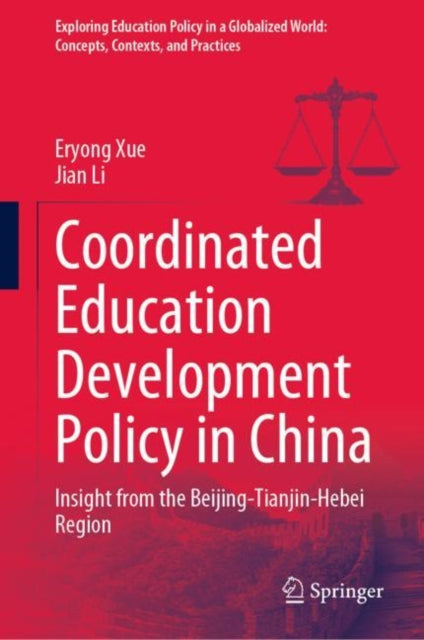 Book cover of: Coordinated Education Development Policy in China. By: Eryong Xue