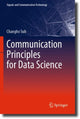 Book cover of: Communication Principles for Data Science. By: Changho Suh
