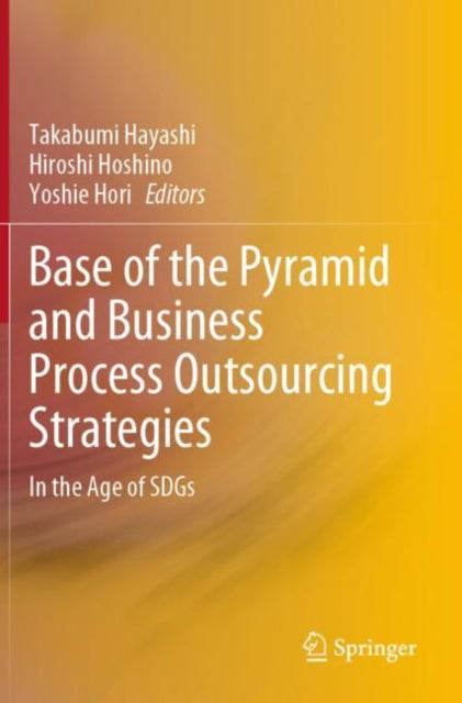 Book cover of: Base of the Pyramid and Business Process Outsourcing Strategies