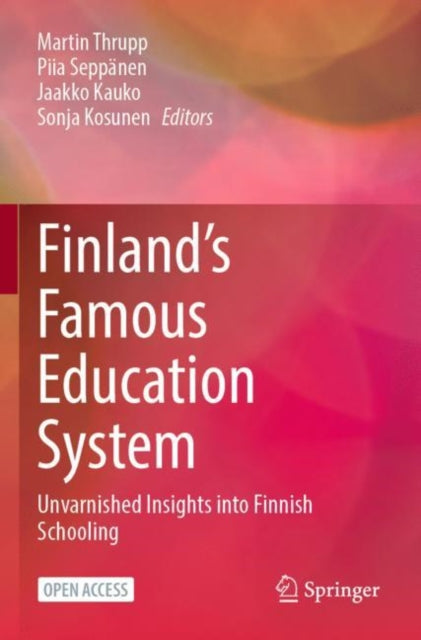 Book cover of: Finland’s Famous Education System. By: Martin Thrupp