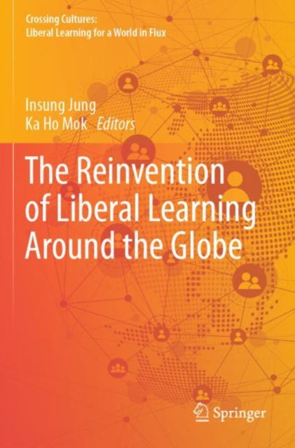 Book cover of: Reinvention of Liberal Learning Around the Globe