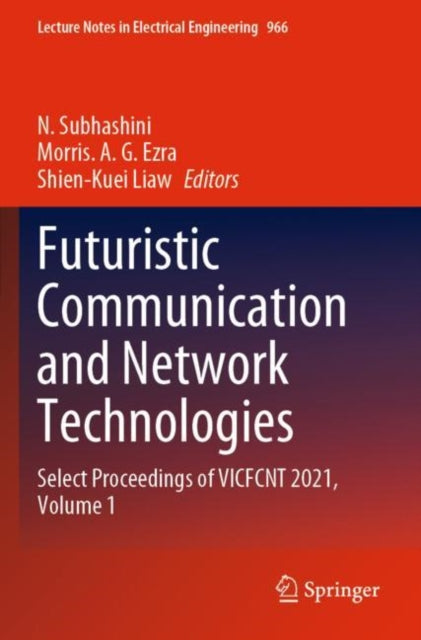Book cover of: Futuristic Communication and Network Technologies. By: N. Subhashini