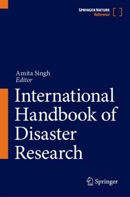 Book cover of: International Handbook of Disaster Research. By: Amita Singh