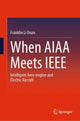 Book cover of: When AIAA Meets IEEE. By: Franklin Li Duan