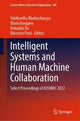 Book cover of: Intelligent Systems and Human Machine Collaboration. By: Siddhartha Bhattacharyya