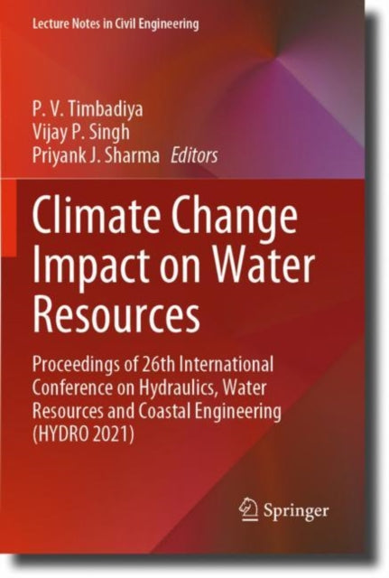 Book cover of: Climate Change Impact on Water Resources. By: P. V. Timbadiya