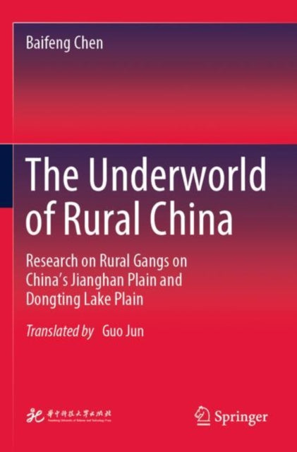 Book cover of: Underworld of Rural China. By: Baifeng Chen