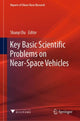 Book cover of: Key Basic Scientific Problems on Near-Space Vehicles. By: Shanyi Du