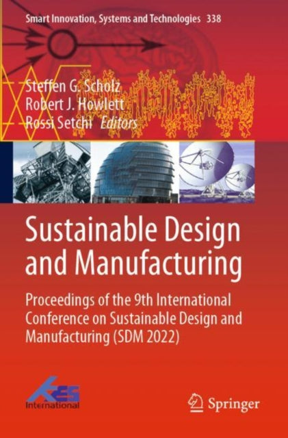 Book cover of: Sustainable Design and Manufacturing. By: Steffen G. Scholz