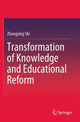 Book cover of: Transformation of Knowledge and Educational Reform. By: Zhongying Shi