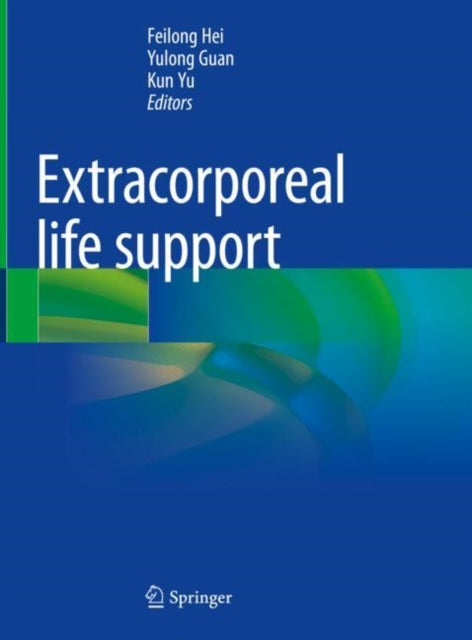Book cover of: Extracorporeal life support. By: Feilong Hei