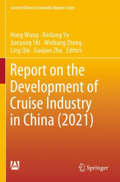 Book cover of: Report on the Development of Cruise Industry in China (2021). By: Hong Wang