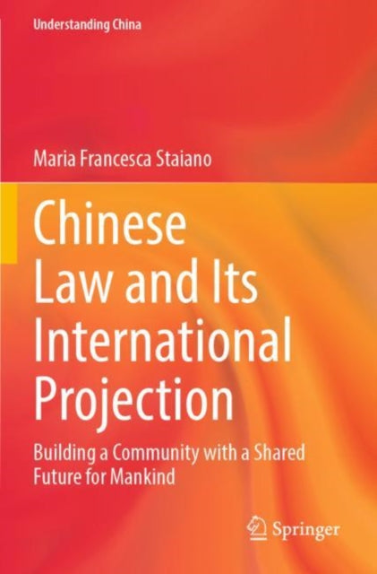 Book cover of: Chinese Law and Its International Projection