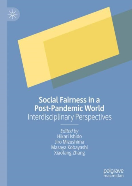 Book cover of: Social Fairness in a Post-Pandemic World. By: Hikari Ishido