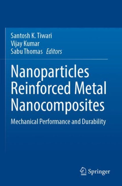 Book cover of: Nanoparticles Reinforced Metal Nanocomposites