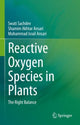 Book cover of: Reactive Oxygen Species in Plants. By: Swati Sachdev