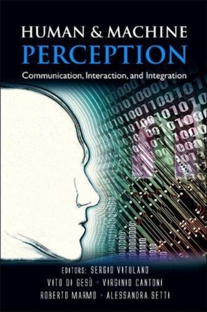 Book cover of: Human And Machine Perception: Communication, Interaction, And Integration