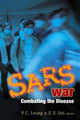 Book cover of: Sars War: Combating The Disease. By: E. E. Ooi Leung