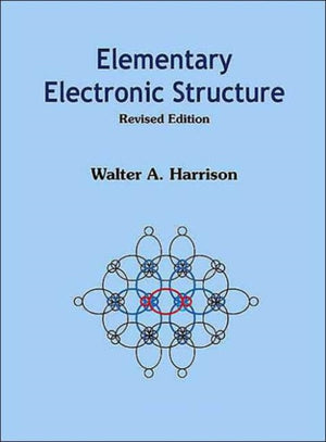 Elementary Electronic Structure (Revised Edition)