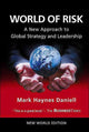 Book cover of: World Of Risk: A New Approach To Global Strategy And Leadership. By: Mark Haynes Daniell