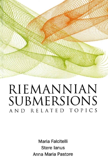 Book cover of: Riemannian Submersions And Related Topics