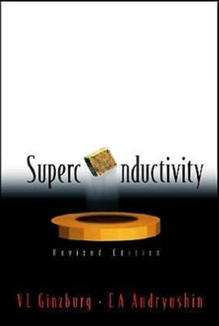 Book cover of: Superconductivity (Revised Edition). By: V. L. Ginzburg