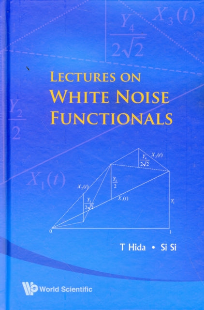 Book cover of: Lectures On White Noise Functionals. By: T. Hida, Takeyuki Hida