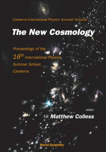 Book cover of: New Cosmology, The - Proceedings Of The 16th International Physics Summer School, Canberra. By: Matthew Colless