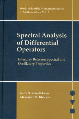 Spectral Analysis Of Differential Operators: Interplay Between Spectral And Oscillatory Properties
