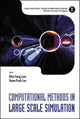 Book cover of: Computational Methods In Large Scale Simulation