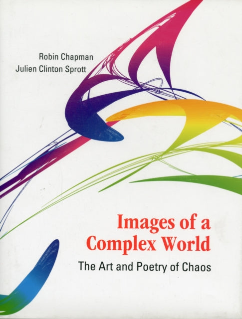 Book cover of: Images Of A Complex World: The Art And Poetry Of Chaos (With Cd-rom)