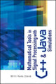 Book cover of: Mathematical Tools In Signal Processing With C++ And Java Simulations. By: Willi-Hans Steeb