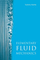 Book cover of: Elementary Fluid Mechanics. By: Tsutomu Kambe