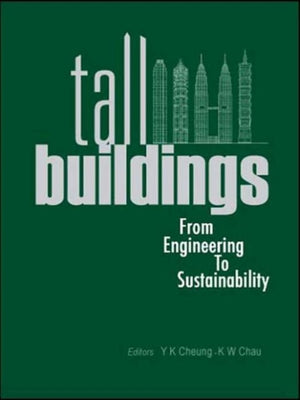 Tall Buildings: From Engineering To Sustainability