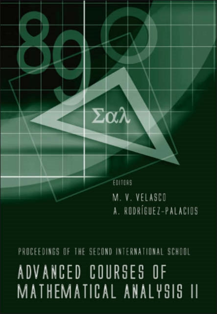 Book cover of: Advanced Courses Of Mathematical Analysis Ii - Proceedings Of The Second International School. By: International Conference on Mathematical Analysis in Andalucía (2nd 2004 Granada, Spain), International Course of Mathematical Analysis in Andalucia (2nd 2004 Granada, Spain)
