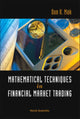 Book cover of: Mathematical Techniques In Financial Market Trading. By: Don K. Mak