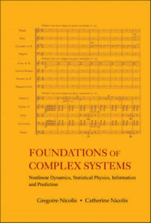 Foundations Of Complex Systems: Nonlinear Dynamics, Statistical Physics, Information And Prediction