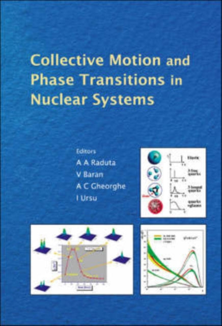 Book cover of: Collective Motion And Phase Transitions In Nuclear Systems - Proceedings Of The Predeal International Summer School In Nuclear Physics