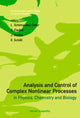 Book cover of: Analysis And Control Of Complex Nonlinear Processes In Physics, Chemistry And Biology