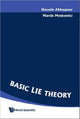 Book cover of: Basic Lie Theory. By: Hossein Abbaspour