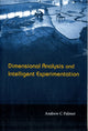Book cover of: Dimensional Analysis And Intelligent Experimentation. By: Andrew C. Palmer