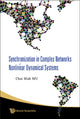 Book cover of: Synchronization In Complex Networks Of Nonlinear Dynamical Systems. By: Chai Wah Wu