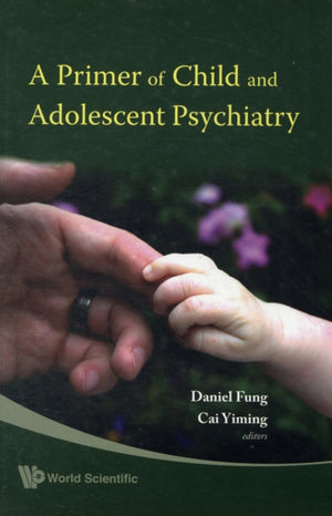 Primer Of Child And Adolescent Psychiatry, A